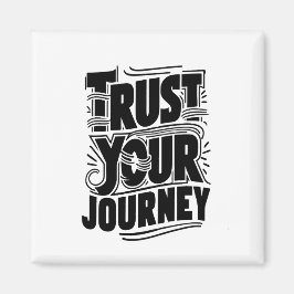 Trust Your Journey Vertical Typography Art Magnet