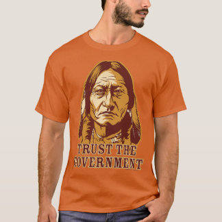 Trusted Government Sitting Bull T-Shirt