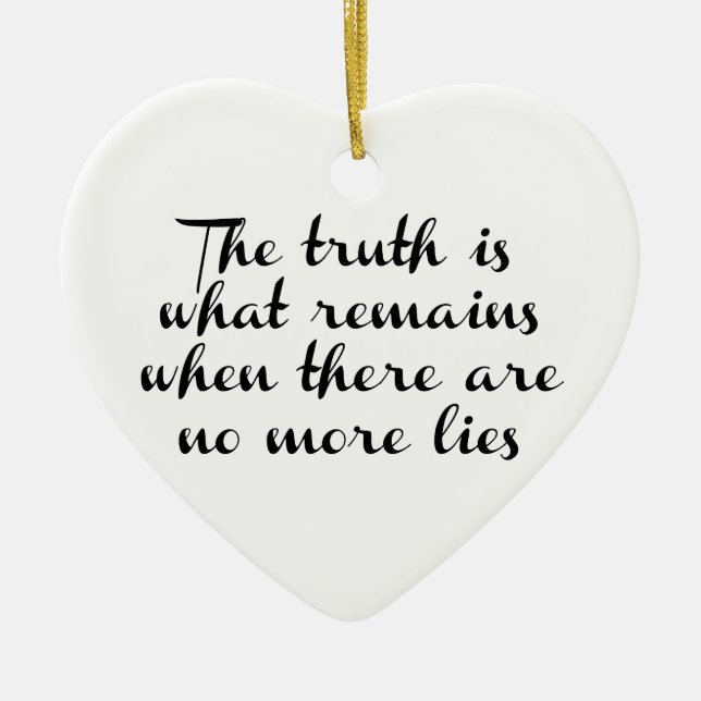 Truth Remains Keramik Ornament (Vorne)