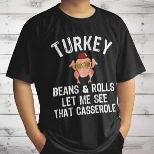 Truthahn Bratensoße Bohnen Und Brötchen Lass Mich T-Shirt