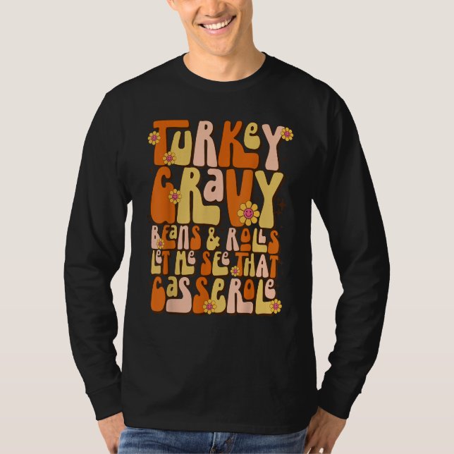 Truthahn-Gravy-Bohnen und Brötchen Lass Mich Den A T-Shirt (Vorderseite)
