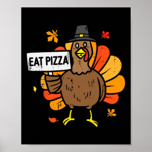 Truthahn isst Pizza Lustige Thanksgiving-Party Män Poster