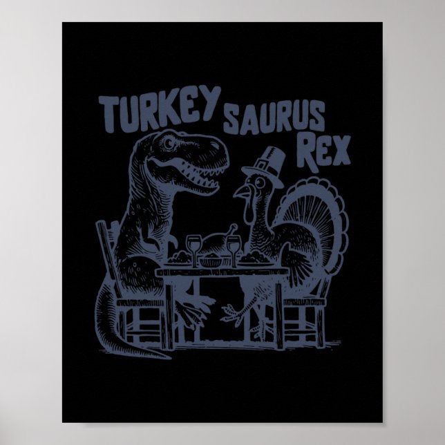 Truthahn Saurus Rex Lustiger Dinosaurier T-Rex Tru Poster (Vorne)