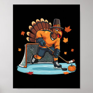 Truthahn spielt Eishockey Erntedankfest Hockeyspie Poster