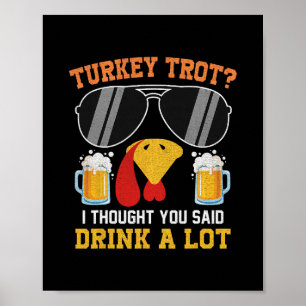 Truthahn-Trott-Truppe Trinken passendes Thanksgivi Poster