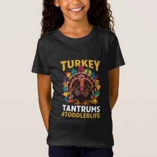 Truthahn und Wutanfälle Kleinkind Leben Erntedankf T-Shirt