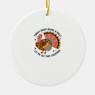 Truthahnsoße Bohnen und Brötchen, lass mich diese  Keramik Ornament