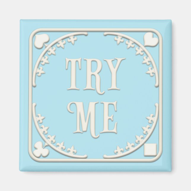 "Try Me" Wunderland Tee Party Charming Blue Magnet (Vorne)