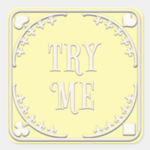 "Try Me" Wunderland Tee Party Whimsical Yellow Quadratischer Aufkleber