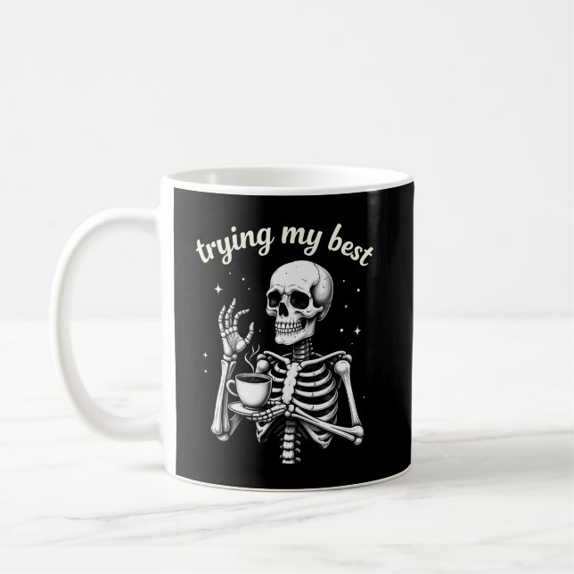 Trying My Best Funny Skeleton Coffee Halloween Kaffeetasse (Links)
