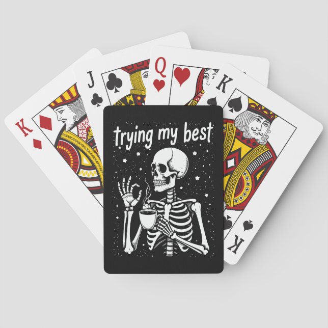 Trying My Best Funny Skeleton Coffee Halloween Spielkarten (Rückseite)