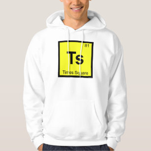 Ts - Times Square New York City Chemistry Symbol Hoodie