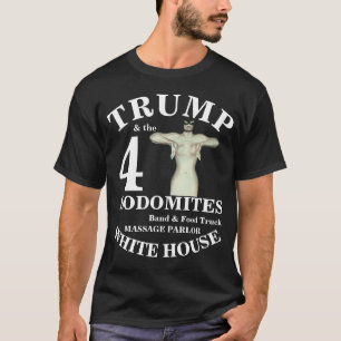 TSA DHS HG TRUMP TRUMPT SODOMITEN 4 FOODTRUCK T-Shirt