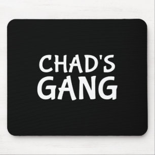 Tschads Gang Vorname Tschad Bachelor Party Hochzei Mousepad