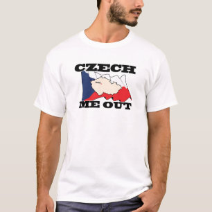 Tscheche ich heraus T-Shirt