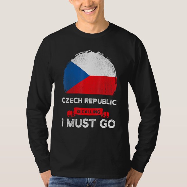 Tschechien ruft an, dass ich die tschechische Flag T-Shirt (Vorderseite)