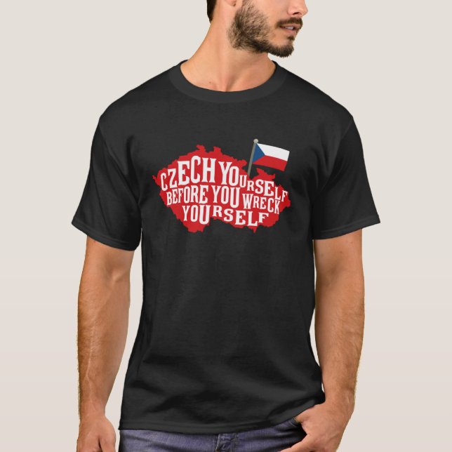 Tschechisch, bevor du deine eigene Flagge zerstörs T-Shirt (Vorderseite)