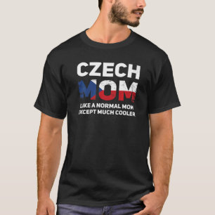 Tschechische Mama Tschechischer Muttertag T-Shirt