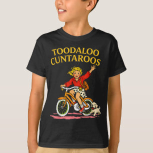 Tschüss Cuntaroos Lustige Sarkastische Retro-Humor T-Shirt
