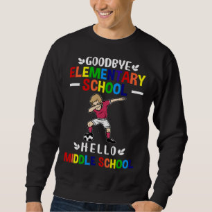 Tschüss Grundschule Hallo Mittelschule Fußball B Sweatshirt