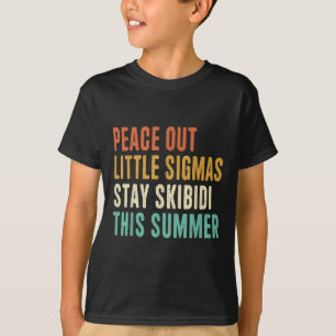 Tschüss Kleine Sigmas Bleibt Skibidi Sommer Lustig T-Shirt