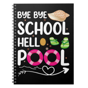 Tschüss Schule Hallo Pool Letzter Schultag Notizblock