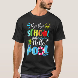 Tschüss Schule Hallo Schwimmbad Lehrer Schüler T-Shirt