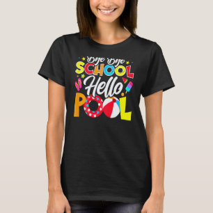 Tschüss Schule Hallo Schwimmbad Lehrer Sommer T-Shirt