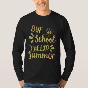 Tschüss Schule Hallo Sommer Tie Dye Lehrer Somme T-Shirt