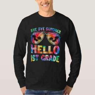 Tschüss Sommer Hallo 1. Klasse Tie-Dye Zurück zur T-Shirt