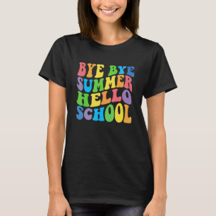 Tschüss Sommer Hallo Schule Zurück zur Schule Mädc T-Shirt