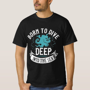 Tshirt de plongée Design né pour plonger profondém