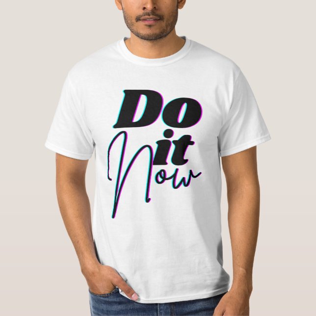 Tshirt Do It Now (Devant)