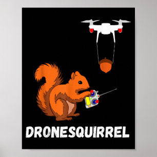 Tshirt Eichhörnchen Drohnenpilot Quadrocopter-Bedi Poster
