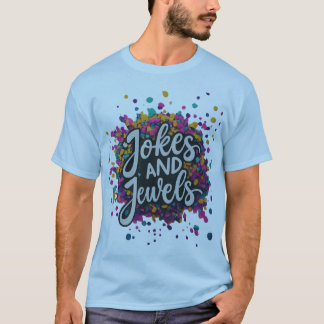 Tshirt multicolore "Plaisanteries et bijoux"