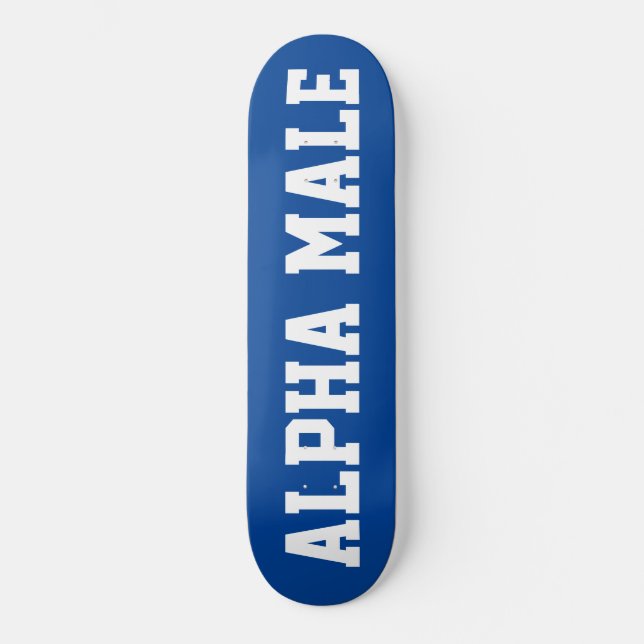 TST ALPHA MALE Skateboard (Vorderseite)