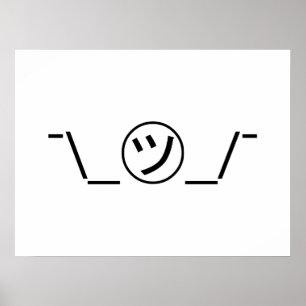 Tsu Kana Shrug Emoticon ¯\_㋡_/¯ Japanisches Kaomoj Poster
