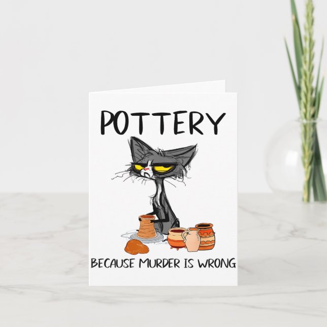 Ttery Because Murder Is Wrong Funny Cat Funny Tter Karte (Vorderseite)