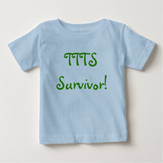 TTTS Überlebend-Säuglings-Shirt Baby T-shirt