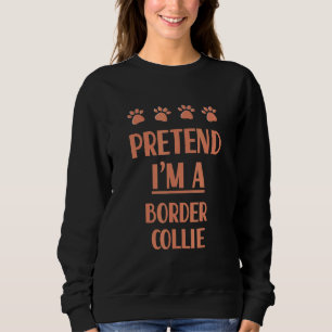 Tu als Border Collie Kostüm Hund Outfit Sweatshirt