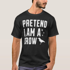 Tu als Krähe T-Shirt