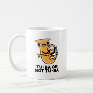 Tu-ba oder nicht Tu-ba Funny Shakespeare Tuba Pun Kaffeetasse