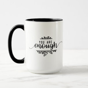 Tu Es Assez Mug