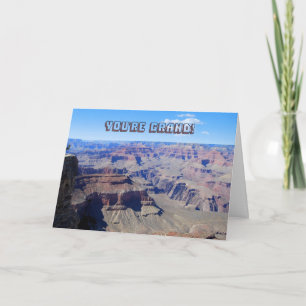 "Tu es grand ! Carte d'anniversaire du Grand Canyo