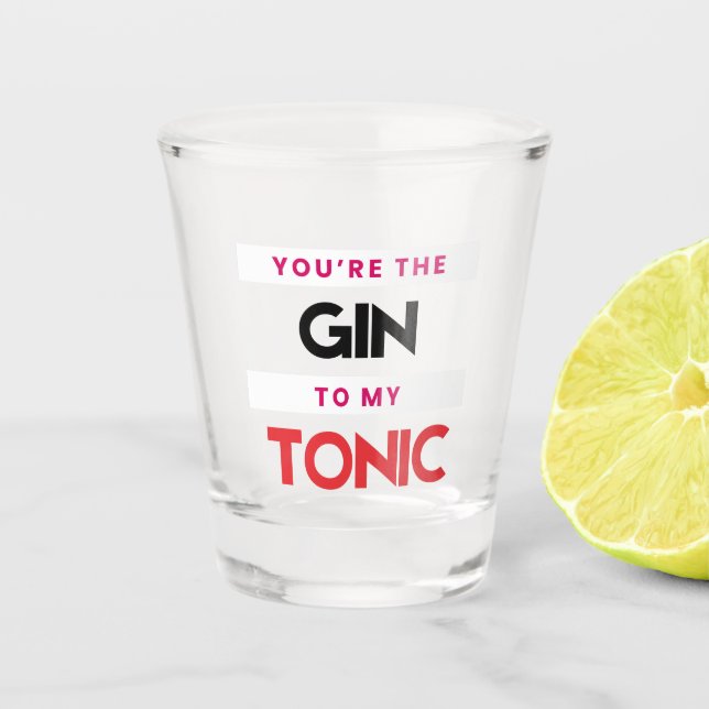 Tu es le Gin de mon verre Tonic Shot (Devant)