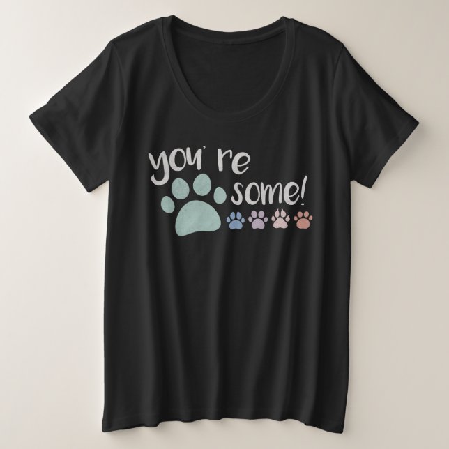 Tu es Pawsome ! T-shirt (Design devant)
