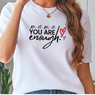 Tu es suffisante Maman T-Shirt basique pour femmes