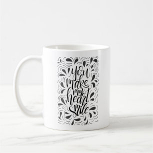 Tu Fais De Mon Coeur Une Mug De Sourire