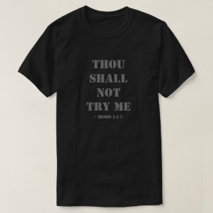 Tu Ne Me Tenteras Pas T-shirt