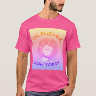 tu puedes  T-Shirt
